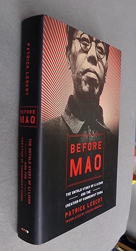 Immagine del venditore per Before Mao: The Untold Story of Li Lisan and the Creation of Communist China venduto da Baggins Book Bazaar Ltd