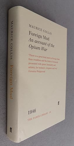 Seller image for Foreign Mud: An Account of The Opium War for sale by Baggins Book Bazaar Ltd