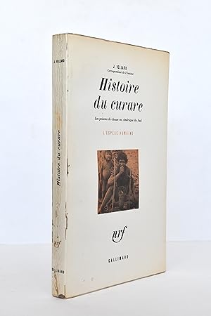 Immagine del venditore per Histoire du curare ; les poisons de chasse en Amrique du Sud. venduto da Jean-Pierre AUBERT