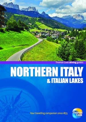 Bild des Verkufers fr Driving Guides Northern Italy, 4th (Drive Around - Thomas Cook) zum Verkauf von WeBuyBooks