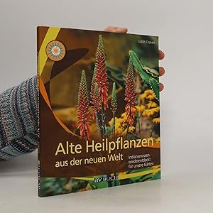 Seller image for Alte Heilpflanzen aus der neuen Welt for sale by Bookbot