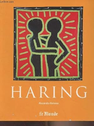 Imagen del vendedor de Le Muse du Monde - Srie 6 - N2 - Keith Haring, 1958-1990, une vie pour l'art a la venta por Le-Livre