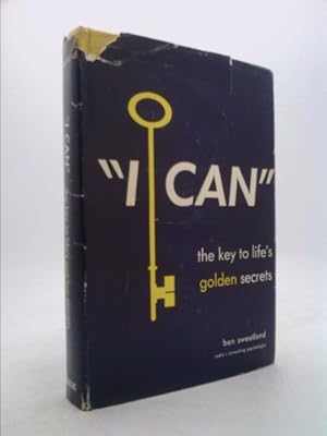 Bild des Verkufers fr I Can! the Key to Life's Golden Secrets zum Verkauf von ThriftBooksVintage