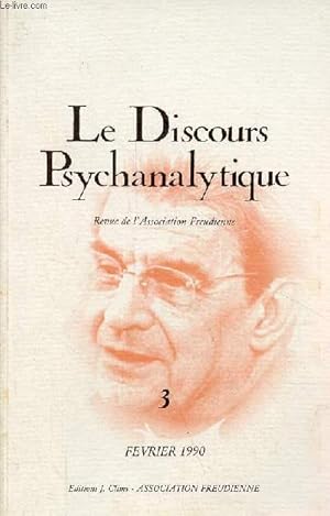 Image du vendeur pour Le Discours Psychanalytique revue de l'Association Freudienne n3 fvrier 1990 - Des amnsies d'identit ou de la rcusation du Nom du pre - le rve de Descartes - la carte force de la clinique - Lacana Dry - une chaine signifiante lmentaire. mis en vente par Le-Livre