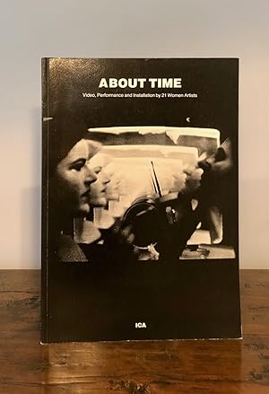 Seller image for About Time Video, Performance and Installation by 21 Women Artists for sale by Long Brothers Fine & Rare Books, ABAA