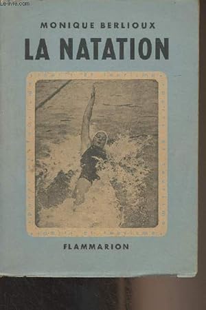 Bild des Verkufers fr La natation zum Verkauf von Le-Livre