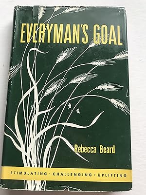 Seller image for Everyman's Goal : The Expanded Consciousness for sale by Sheapast Art and Books