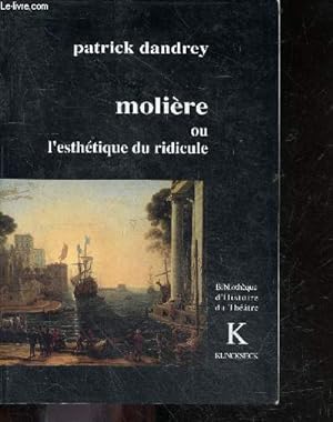 Bild des Verkufers fr Moliere ou l'esthetique du ridicule - Bibliotheque d'histoire du theatre zum Verkauf von Le-Livre