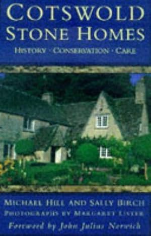 Bild des Verkufers fr Cotswold Stone Homes: History, Conservation, Care zum Verkauf von WeBuyBooks