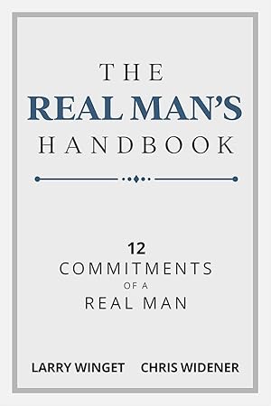 Bild des Verkufers fr The Real Man\ s Handbook: 12 Commitments of a Real Man zum Verkauf von moluna