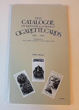 Catalogue of British and Foreign Cigarette Cards: 1888-1990