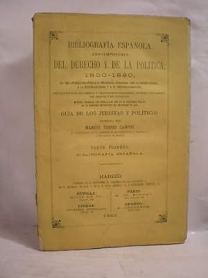 Bibliografía española contemporánea del derecho y de la política, 1800-1880. Parte primera. Bibli...