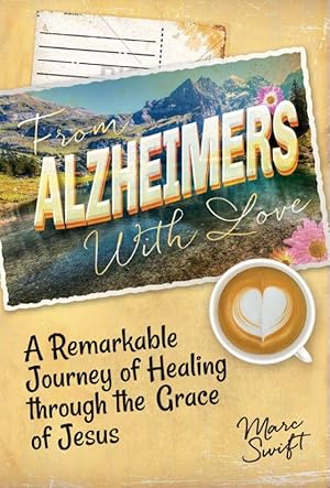 Seller image for FROM ALZHEIMERS W/LOVE for sale by moluna