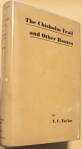 Image du vendeur pour The Chisholm Trail and Other Routes mis en vente par Old West Books  (ABAA)