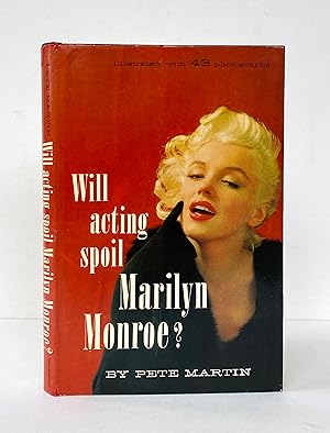 Seller image for Will Acting Spoil Marilyn Monroe? for sale by Picture This (ABA, ILAB, IVPDA)