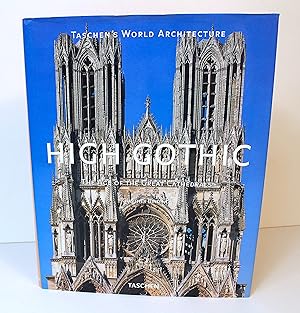 Image du vendeur pour High Gothic: The Age of the Great Cathedrals mis en vente par Peak Dragon Bookshop 39 Dale Rd Matlock