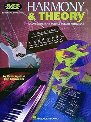 Bild des Verkufers fr Harmony and Theory: A Comprehensive Source for All Musicians (Essential Concepts) zum Verkauf von WeBuyBooks
