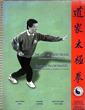 Seller image for The Art Of Taoist Tai Chi: Cultivating Mind And Body - L'art Du Tai Chi Taoiste: Pour Dvelopper Le Corps Et L'esprit. for sale by Birkitt's Books