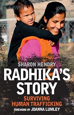 Seller image for Radhika's Story: Surviving Human Trafficking: Human Trafficking in the 21st Century for sale by WeBuyBooks