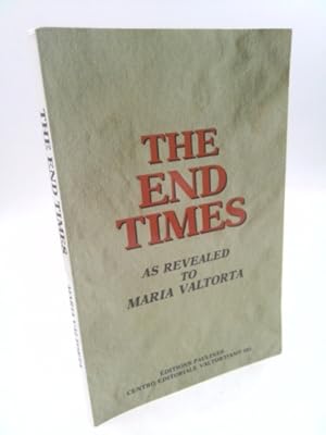 Immagine del venditore per The End Times As Revealed to Maria Valtorta venduto da ThriftBooksVintage