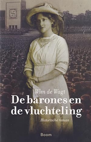 Bild des Verkufers fr De barones en de vluchteling. Historische roman zum Verkauf von In 't Wasdom - antiquariaat Cornelissen & De Jong