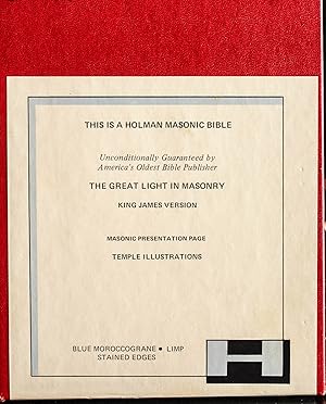 Immagine del venditore per The Holy Bible The Great Light in Masonry Containing the Old and New Testaments according to the Authorized or King James' Version together with Illuminated Frontispiece Presentation and Record Pages and Helps to the Masonic Student venduto da Mad Hatter Bookstore