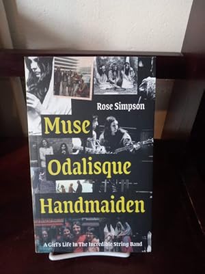 Muse, Odalisque, Handmaiden : A Girl's Life in the Incredible String Band