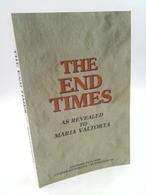 Immagine del venditore per The End Times As Revealed to Maria Valtorta venduto da ThriftBooksVintage