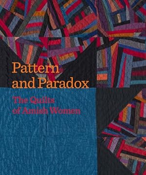 Seller image for Pattern and Paradox : The Quilts of Amish Women for sale by GreatBookPrices