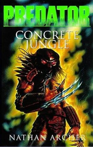 Bild des Verkufers fr Predator: Concrete Jungle (Aliens Vs. Predator) zum Verkauf von WeBuyBooks