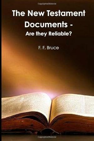 Bild des Verkufers fr The New Testament Documents: Are they Reliable? zum Verkauf von WeBuyBooks 2