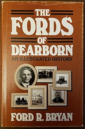 Bild des Verkufers fr THE FORDS OF DEARBORN -- SIGNED zum Verkauf von R. J.  Books