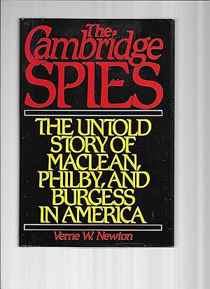 THE CAMBRIDGE SPIES: The Untold Story Of Maclean, Philby, And Burgess In America