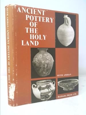 Seller image for Ancient Pottery of the Holy Land: From Its Beginnings in the Neolithic Period to the End of the Iron Age for sale by ThriftBooksVintage