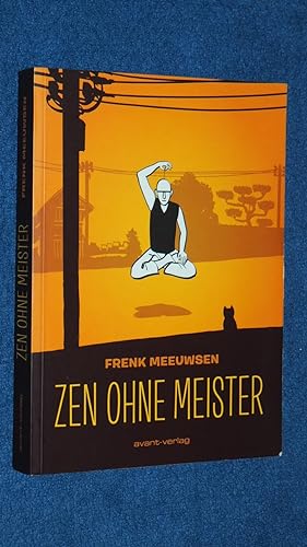 Imagen del vendedor de Zen ohne Meister. a la venta por Versandantiquariat Ingo Lutter