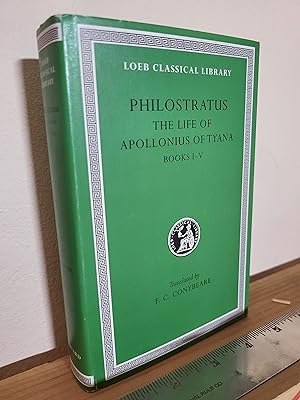 Imagen del vendedor de Philostratus, The Life of Apollonius of Tyana: Volume I. Books 1-5 (Loeb Classical Library No. 16) a la venta por Losaw Service