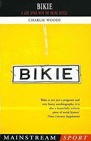 Bild des Verkufers fr Bikie: A Love Affair with the Racing Bicycle zum Verkauf von WeBuyBooks