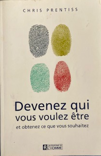 Image du vendeur pour DEVENEZ QUI VOUS VOULEZ ETRE ET OBTENEZ CE QUE VOUS SOUHAITEZ (French Edition) mis en vente par Livres Norrois