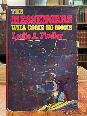 The Messengers Will Come No More [FIRST EDITION]