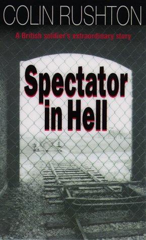 Bild des Verkufers fr Spectator in Hell: A British Soldier's Extraordinary Story zum Verkauf von WeBuyBooks