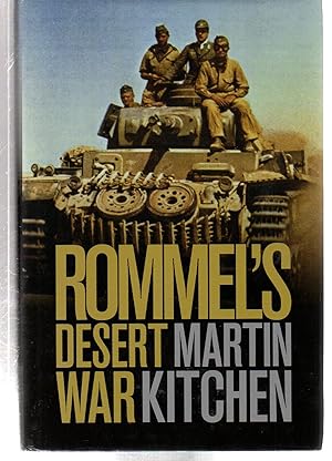 Rommel's Desert War: Waging World War II in North Africa, 1941–1943 (Cambridge Military Histories)