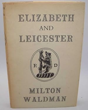 Seller image for Elizabeth and Leicester for sale by Easy Chair Books