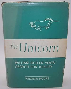 The Unicorn: William Butler Yeats' Search for Reality