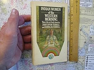 Seller image for Indian Women in the Western Morning: their life in early America for sale by Dean's Books