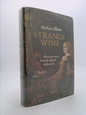 Immagine del venditore per Strange Wine: Fifteen New Stories from the Nightside of the World venduto da ThriftBooksVintage