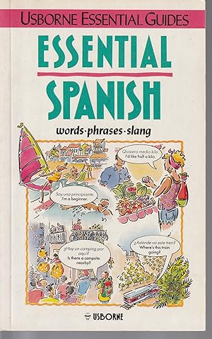 Image du vendeur pour Essential Spanish (Usborne Essential Guides) (English and Spanish Edition) mis en vente par fourleafclover books