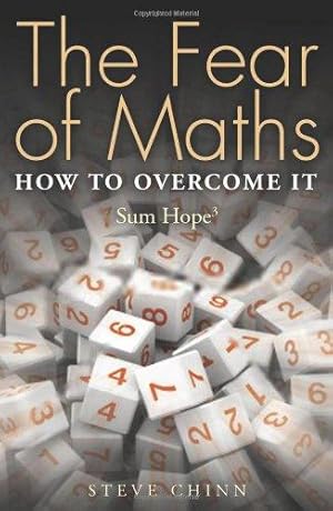 Imagen del vendedor de The Fear of Maths: How to Overcome It: Sum Hope 3 a la venta por WeBuyBooks