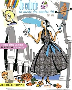 Bild des Verkufers fr Je colorie la mode des années 50 zum Verkauf von WeBuyBooks