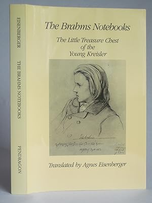 Image du vendeur pour The Brahms Notebooks: The Little Treasure Chest of the Young Kreisler: Quotations frompoets, philosophers, and artists gathered by Johannes Brahms mis en vente par Bookworks [MWABA, IOBA]