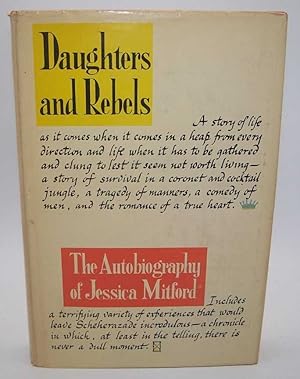 Image du vendeur pour Daughters and Rebels: The Autobiography of Jessica Mitford mis en vente par Easy Chair Books